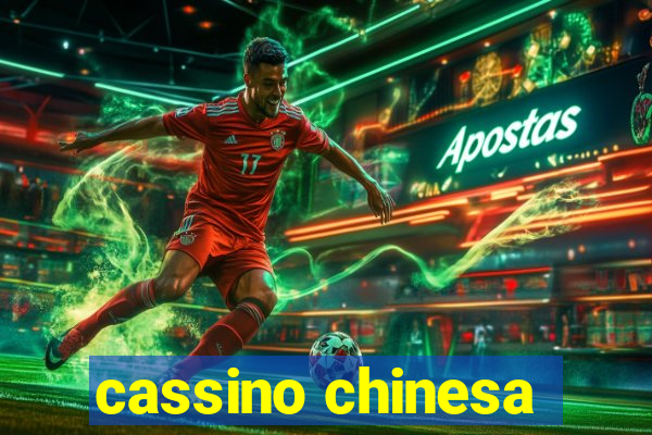 cassino chinesa